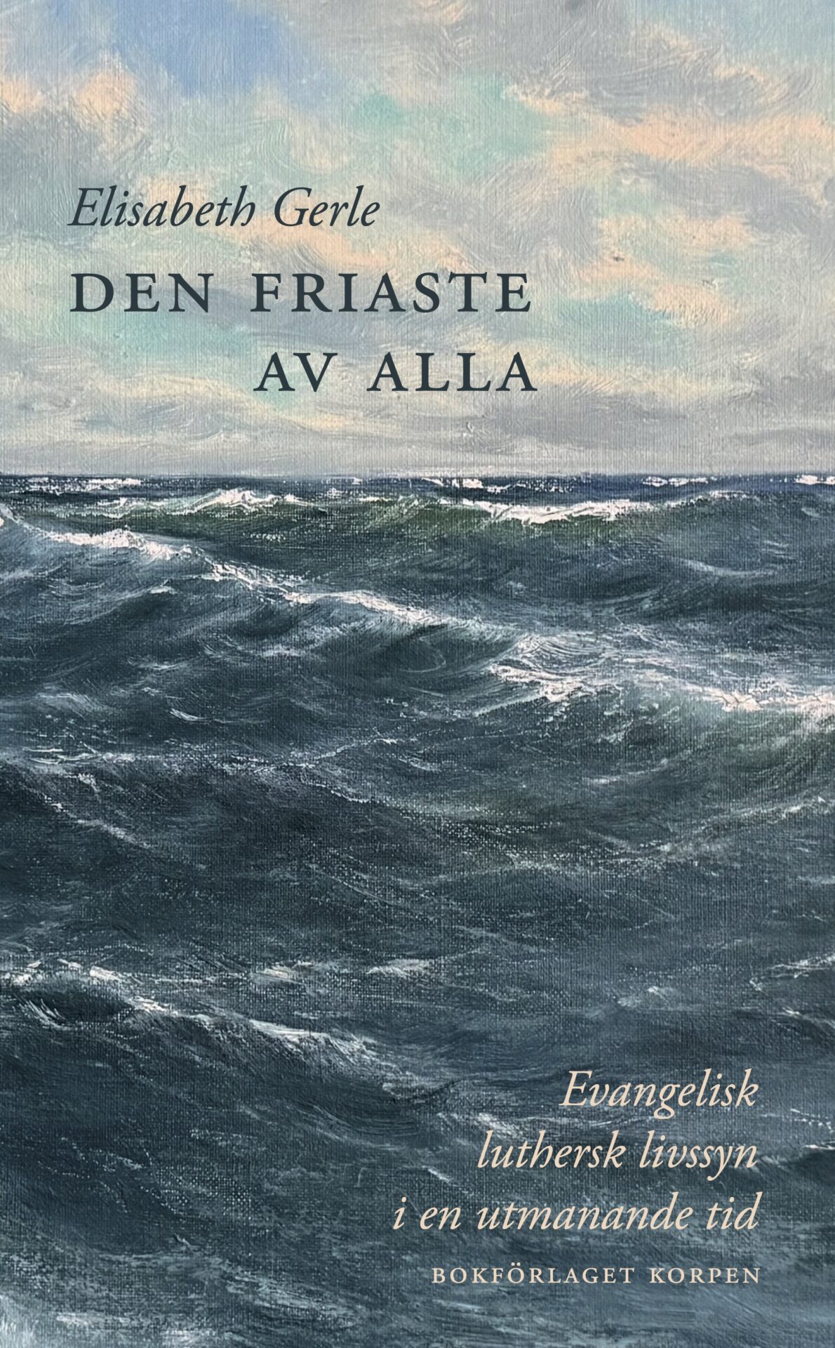 Den friaste av alla