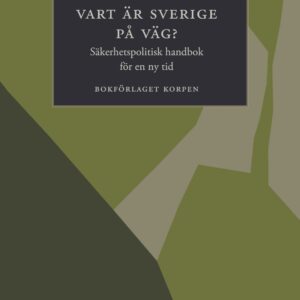 Vart är Sverige på väg?