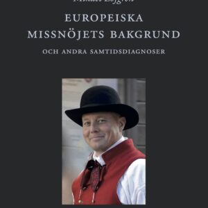 Europeiska missnöjets bakgrund